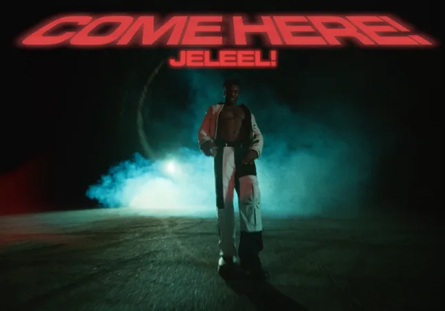Jeleel! - Come Here