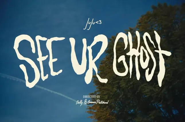 Juju : “See ur ghost”