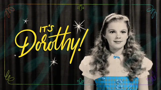 It's Dorothy!