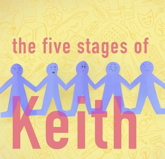 5 Stages of Keith