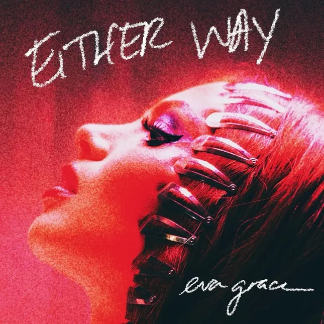 Eva Grace - Either Way