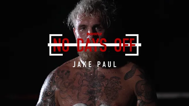 Whistle “No days off” w Jake Paul