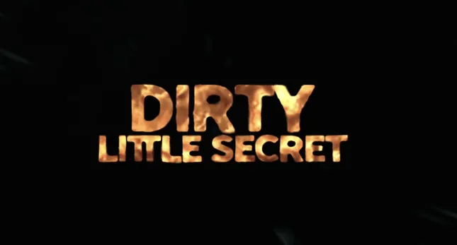 Dirty Little Secret
