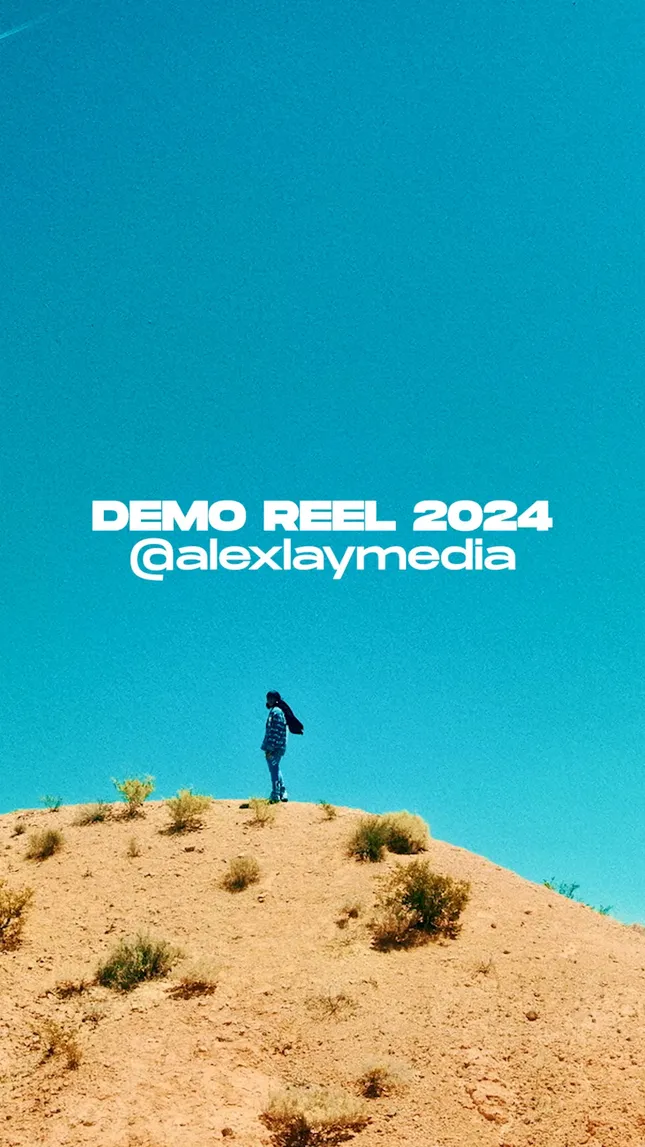 AlexLay Media 2024 Reel