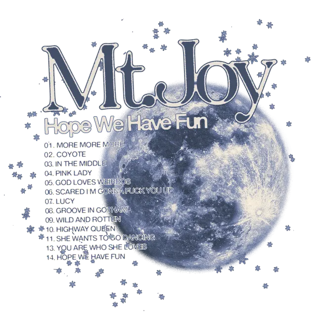 Mt.Joy ‘Hope We Have Fun’ Hoodie Merch Design