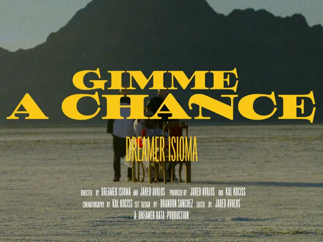 Dreamer Isioma- ‘Gimme A Chance’