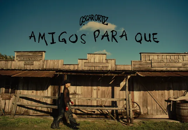 Amigos Para Que - Oscar Ortiz