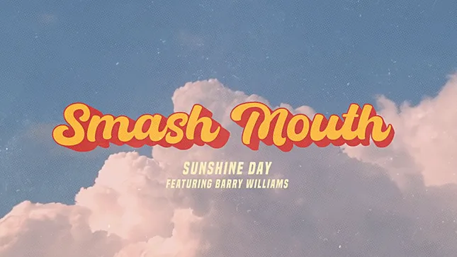 Smash Mouth - Sunshine Day feat. Barry Williams (Official Lyric Video)