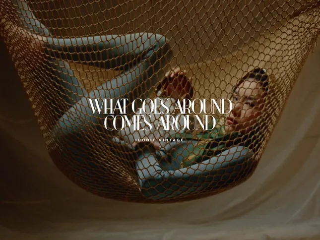 What Goes Around Comes Around: Spring ‘24 Campaign