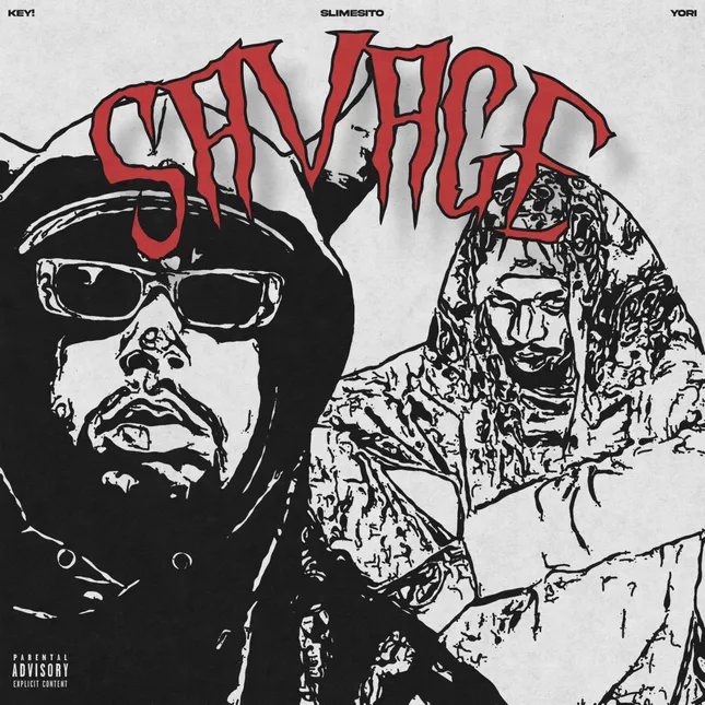 SAVAGE by Key! Ft. Slimesito