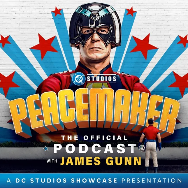 Peacemaker: The Official Podcast with James Gunn