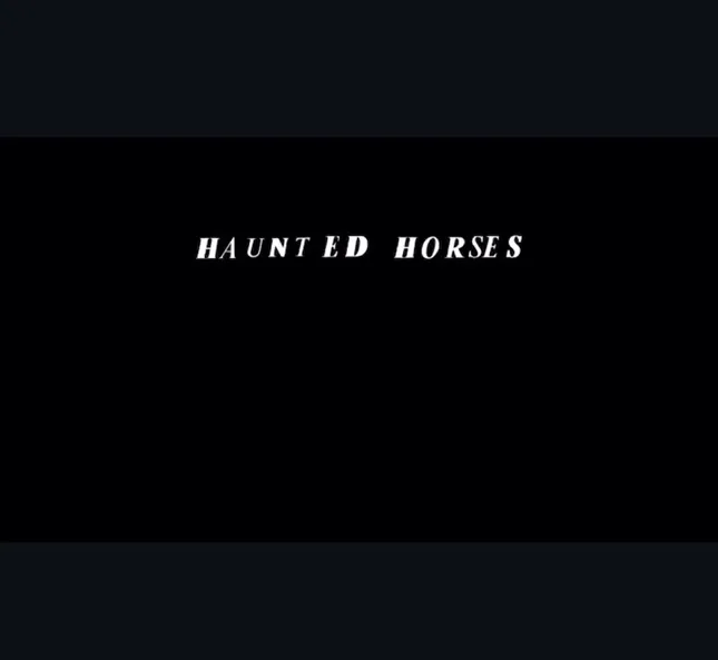 Music Video | Trailer - Haunted Horses