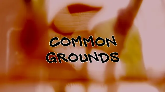 Common Grounds