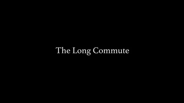 The Long Commute