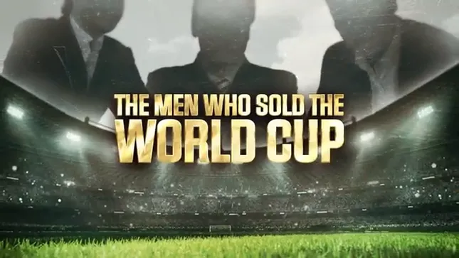 The Men Who Sold The World Cup