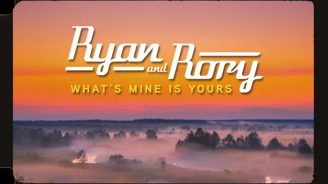 What's Mine Is Yours - Ryan and Rory