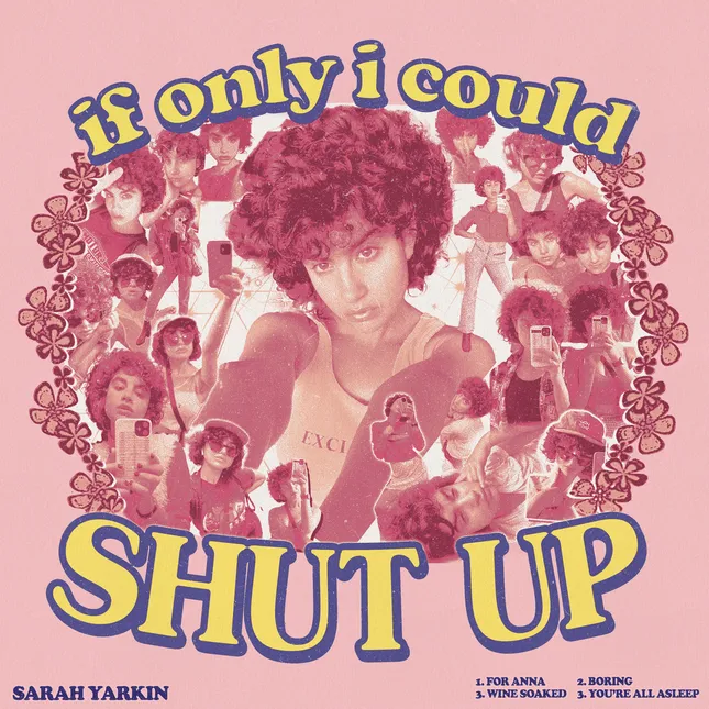 Album art for Sarah Yarkin "Shut Up" single