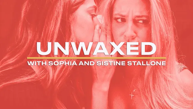 Sistine & Sophia Stallone: Unwaxed x Selling Sunset