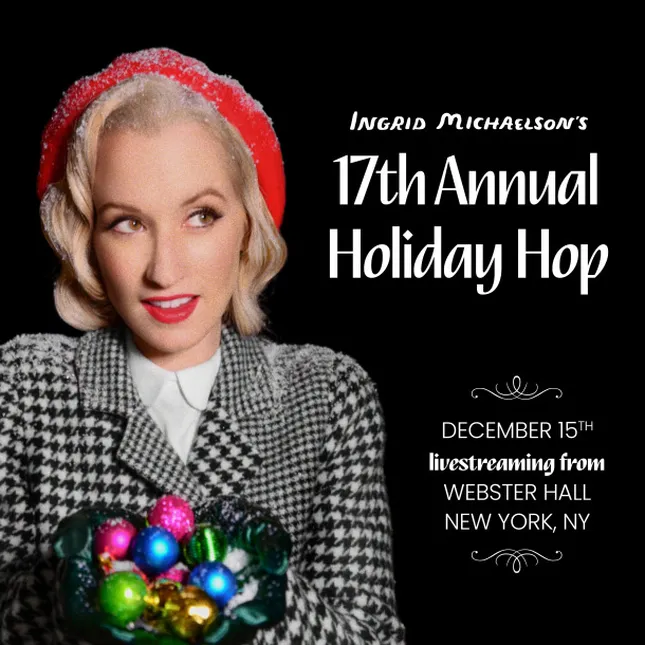 Ingrid Michaelson's Annual Holiday Hop 2024