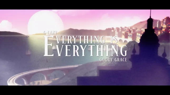 Everything is Everything - G-Eazy ft. Goodie Grace
