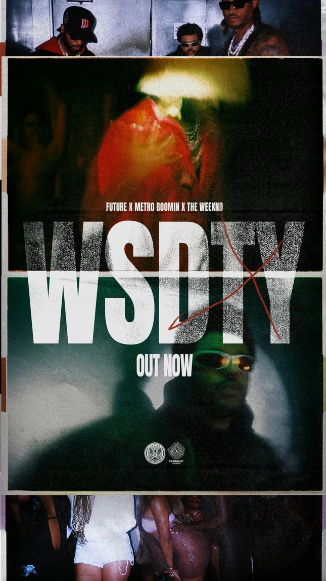 Future & Metro Boomin: WSDTY
