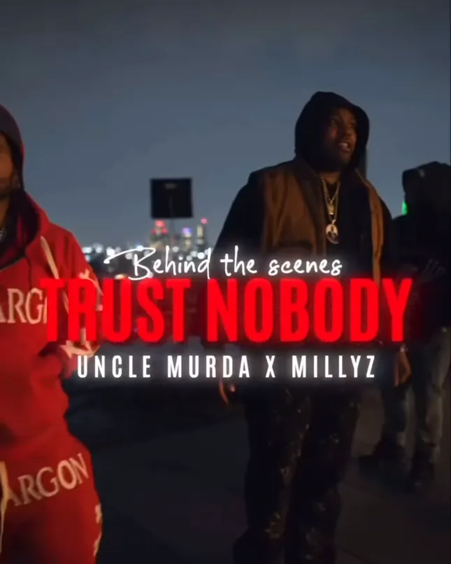 Music Video — Millyz x Uncle Murda: “Trust Nobody” BTS