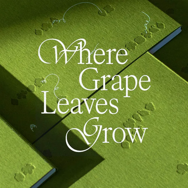 Where Grape Leaves Grow