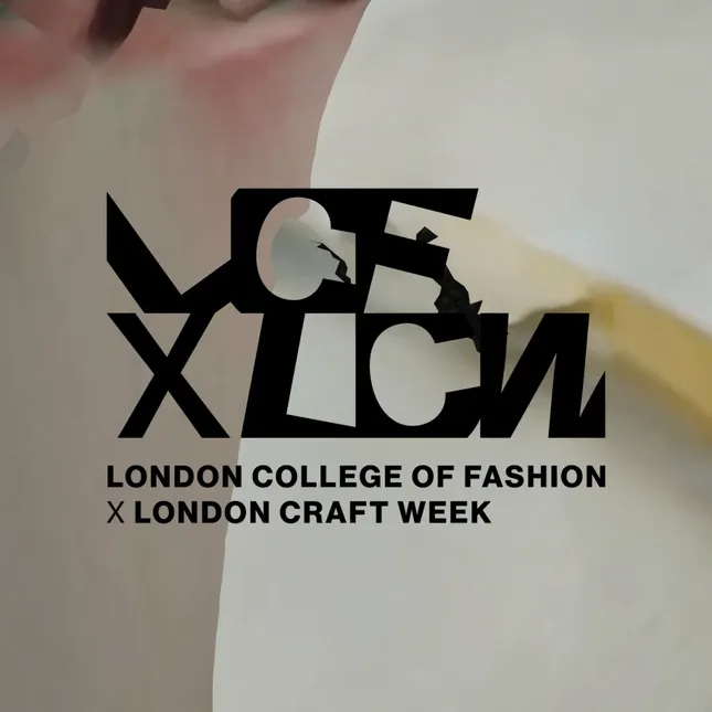 London College of Fashion x London Craft Week Exhibition