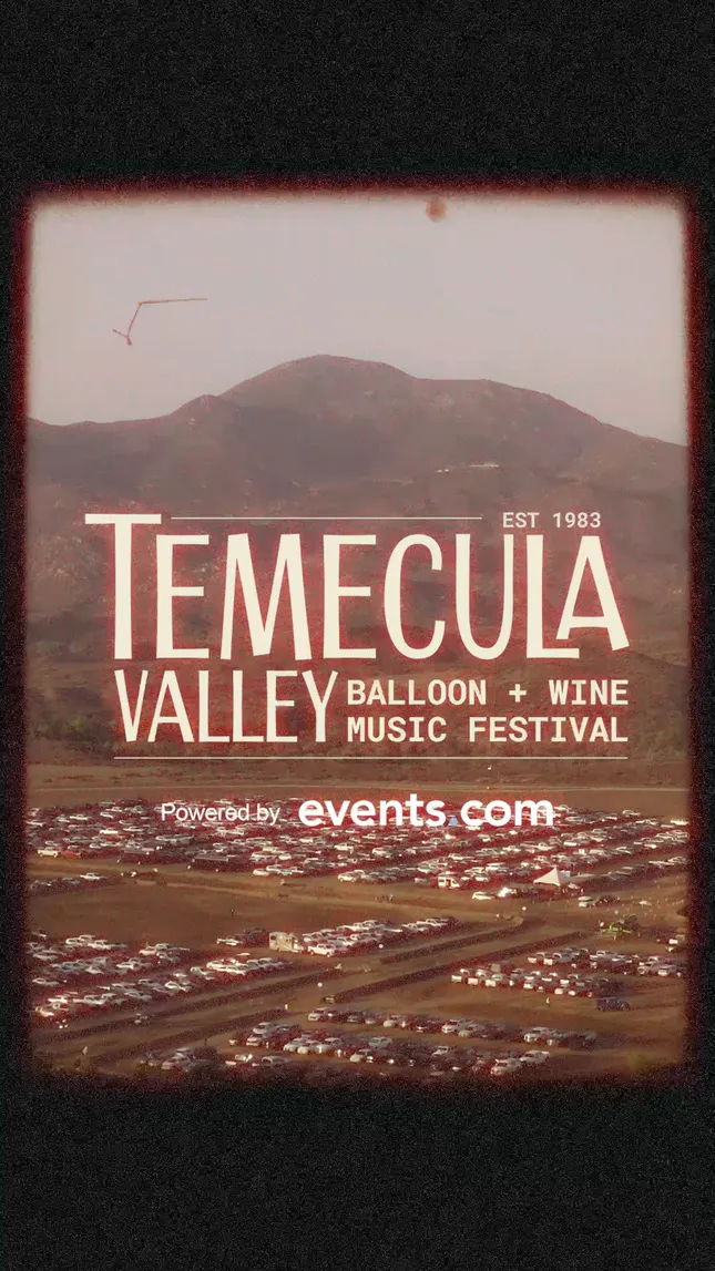 Temecula Valley Balloon & Wine Festival, Day 3 Recap