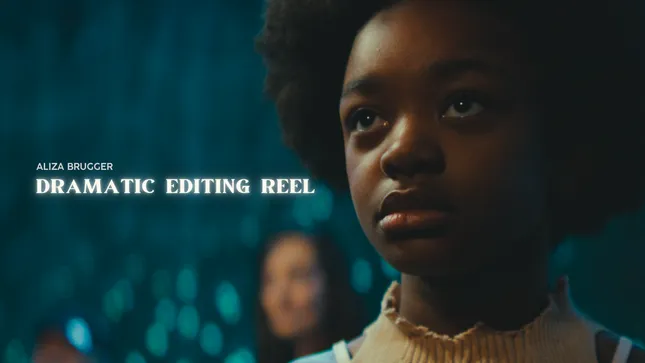2026 Dramatic Editing Reel