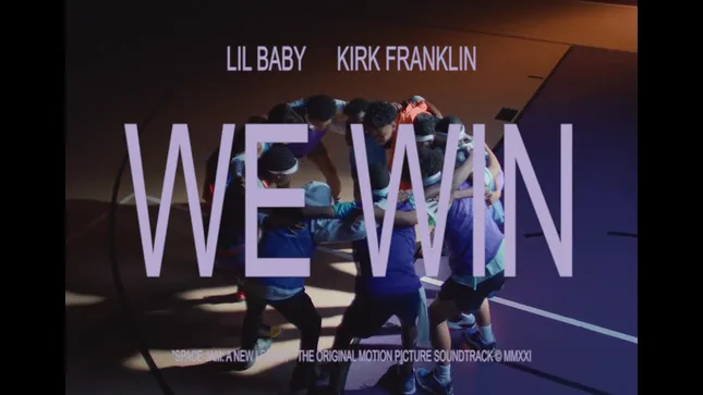 We Win | Kirk Franklin x Lil Baby