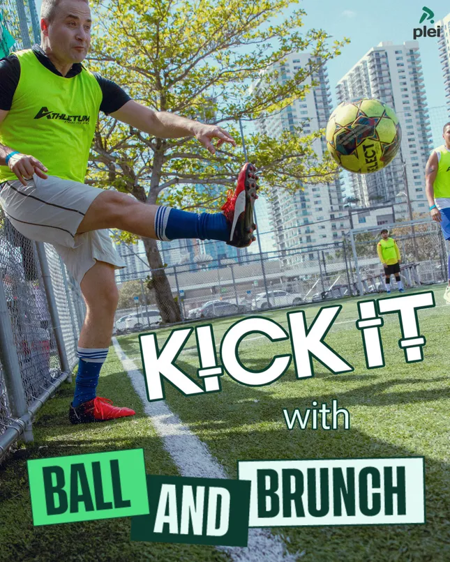 KICK IT x BALL & BRUNCH