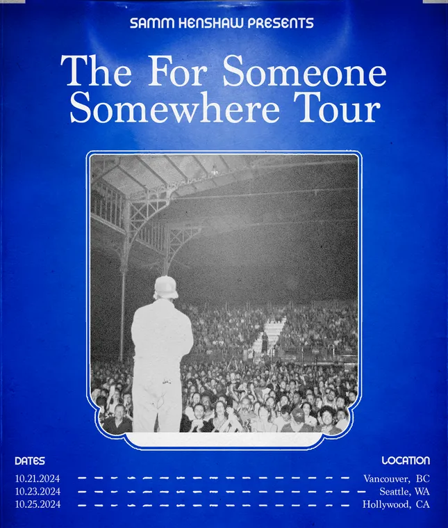 THE FOR SOMEONE SOMEWHERE TOUR