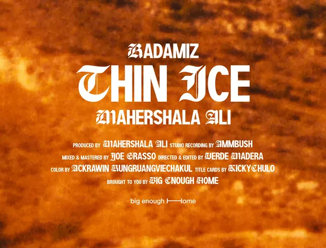 Radamiz + Mahershala Ali “Thin Ice”