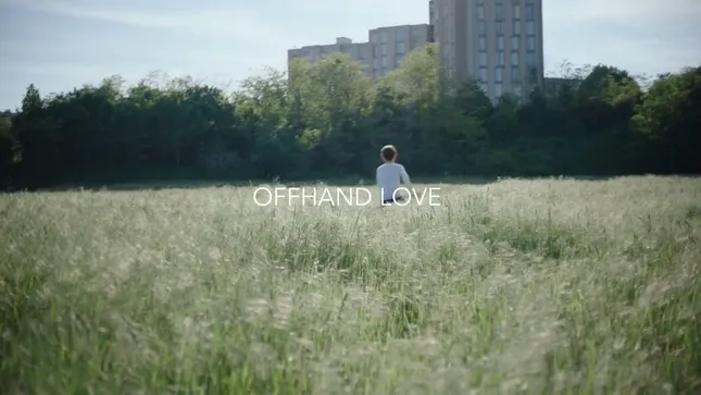 OFFHAND LOVE