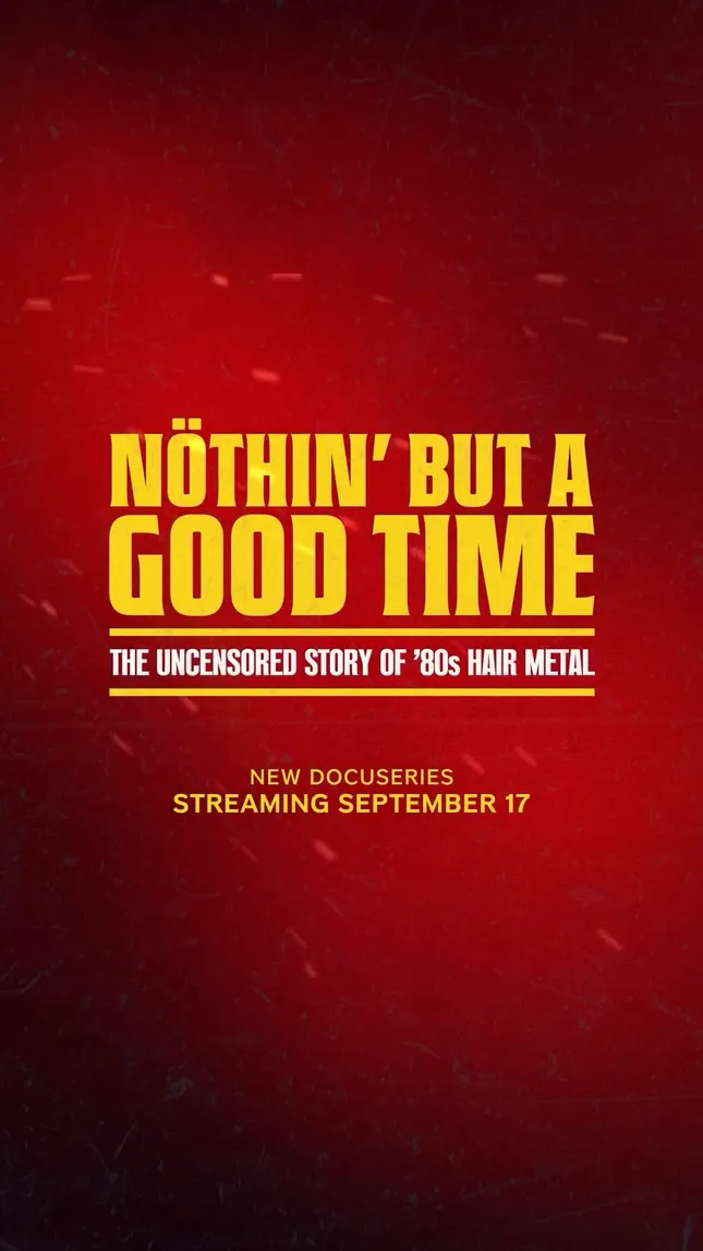 NÖTHIN’ BUT A GOOD TIME