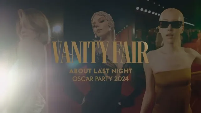 Vanity Fair // Oscar Party Best of 2024