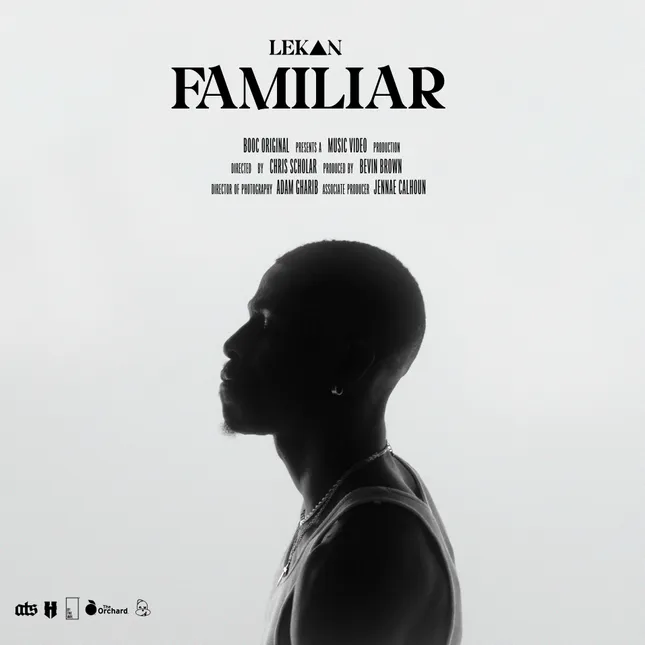 Lekan “Familiar” Music Video