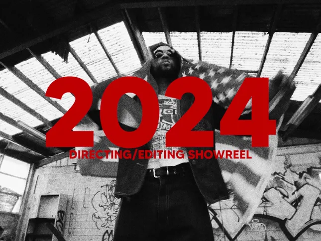 2024 Directing/Editing Showreel