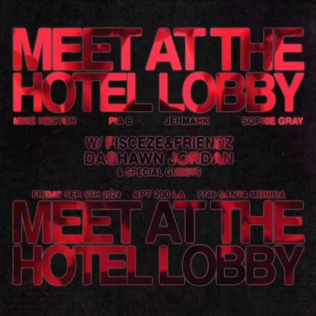 Pisceze & Friendz Hotel Lobby Event w/ Apt. 200