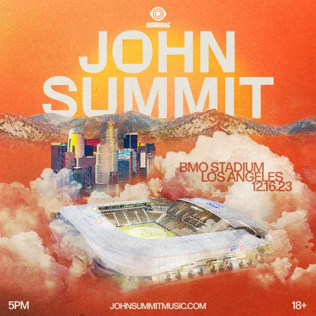 John Summit: BMO Stadium