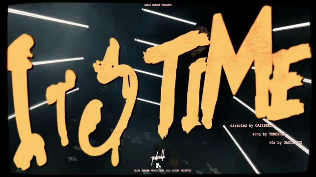 TemberIk “It’s Time” Music Video