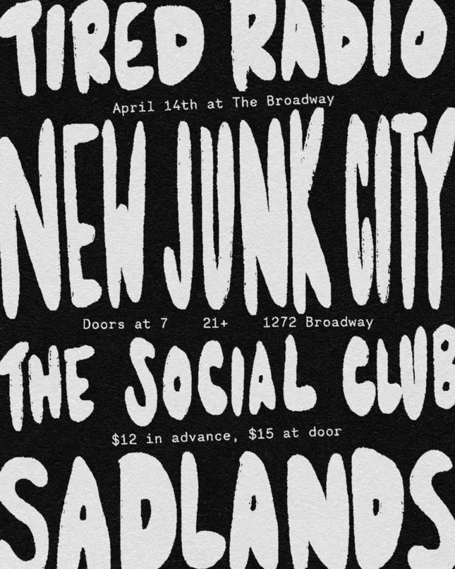 Tired Radio w/ New Junk City, The Social Club and Sadlands