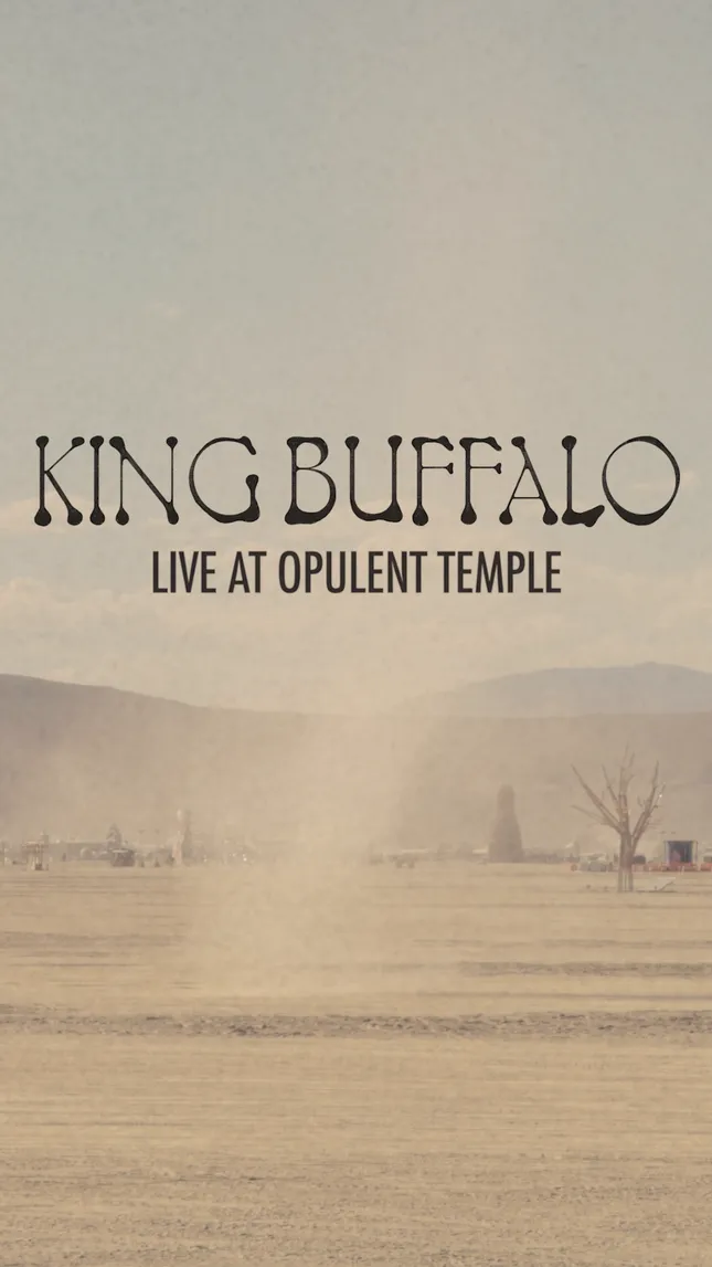 King Buffalo — Live at Burning Man