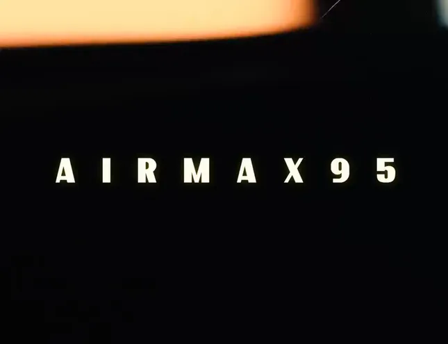 Airmax95 Music Video