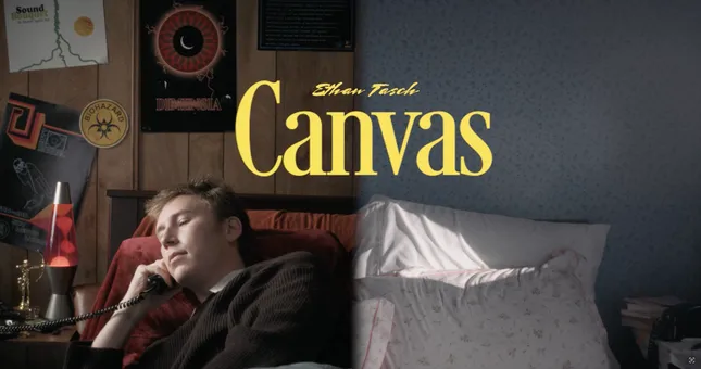 CANVAS "Music Video" By Ethan Tasch