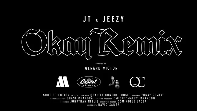 JT X JEEZY OKAY REMIX MUSIC VIDEO