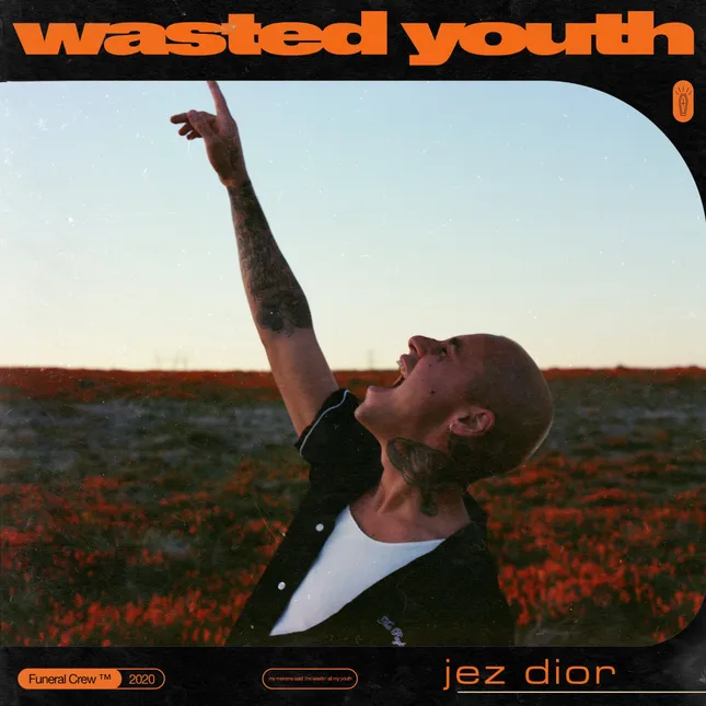 JEZ DIOR - Wasted Youth (Single Cover)
