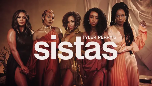 Tyler Perry’s “Sistas” - Season 4