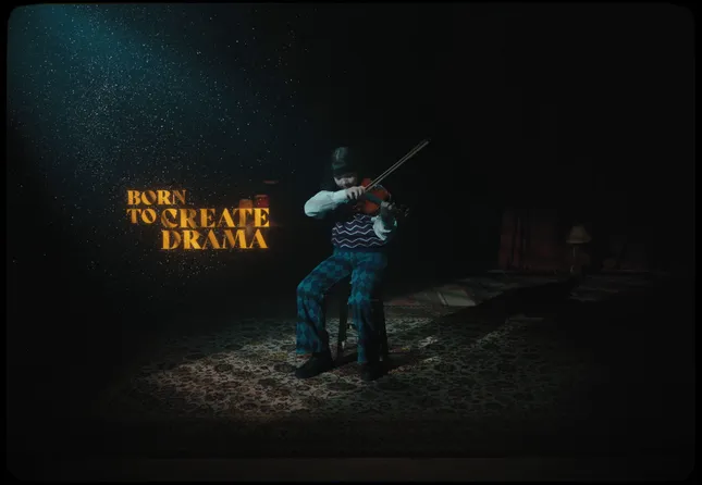 Born to create drama